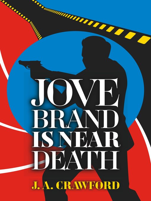 Title details for Jove Brand is Near Death by J. A. Crawford - Available